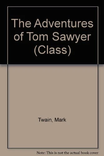 The Adventures of Tom Sawyer (Class)-Mark Twain, True Williams - Image 1 of 1
