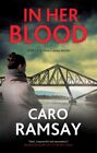 Caro Ramsay - In Her Blood - New Hardback - J245z
