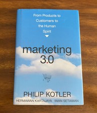 Marketing 3. 0 : From Products to Customers to the Human Spirit (2010, HC/DJ)