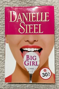 BIG GIRL: A Novel Hardcover by Danielle Steel - Excellent - Picture 1 of 4
