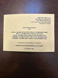 Army Rifle 5.56 MM Carbine 5.56 MM Operators Manual TM 9-1005-319-10 Date 1998 - Picture 1 of 1