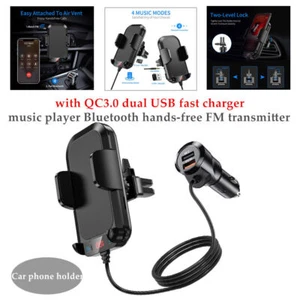 Car Phone Holder Music Player Bluetooth FM Transmitter W/QC3.0 USB Fast Charger - Picture 1 of 9