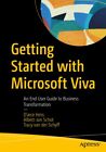 Getting Started with Microsoft Viva: An End User Guide to Business Transformatio