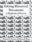 Editing Historical Documents A Handbook of Practic