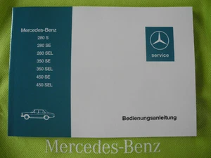 Mercedes W116 280 S 280 SE 280 SEL 350 SE 350 SEL 450 SE Bedienungsanleitung NEU - Picture 1 of 2