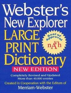 Webster's New Explorer Large Print Dictionary by Merriam-Webster