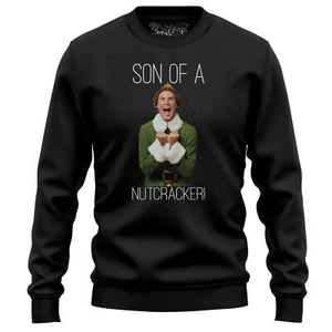 "Son of a Nutcracker!" Funny Sweatshirt - Festive Holiday Wear for Elves. Comfy - Picture 1 of 47