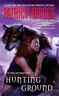 Patricia Briggs Hunting Ground (Paperback) Alpha and Omega