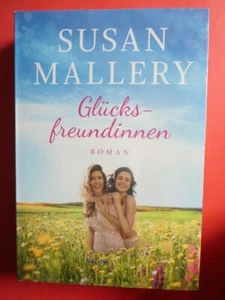 Susan Mallery, Glücksfreundinnen - Bild 1 von 1