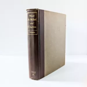 MONT ST. MICHEL AND CHARTRES by Henry Adams, 1932, Illustrated *EX-LIBRARY* - Picture 1 of 22