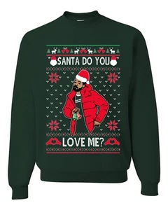 Santa Do You Love Me Drake Feo Navidad Suéter Unisex Sudadera - Imagen 1 de 3