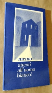 Memo ATTENTI ALL'UOMO BIANCO! / prima edizione Mediterranea 1995 - Imagen 1 de 1