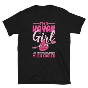 Kayaking I'm A Kayak Girl T-shirt - Picture 1 of 3