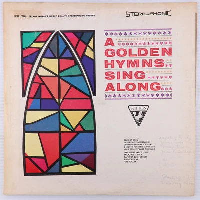 A Golden Hymns Sing Along - Stereo 12" LP Vinyl Record Sutton SSU-264 RARE - Image 1 of 4