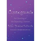 Cosmogenesis: An Unveiling Of The Expanding Universe - Hardback New Swimme, Bria