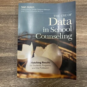 The Use of Data in School Counseling: - Paperback, by Hatch Trish - Like New - Picture 1 of 9