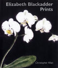 Elizabeth Blackadder Prints Hardcover Christopher Allan