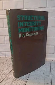 Structural Integrity Monitoring By Collacott, R. A. - Picture 1 of 13