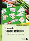 Lapbooks: Gesunde Ern&#228;hrung - 1.-4. Klasse ~ Klara Kirschbau ... 9783403206460