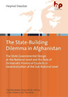 Haqmal Daudzai Post–Taliban Statebuilding in Afghanistan – The State (Tascabile)