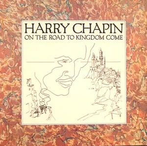 HARRY CHAPIN "ON THE ROAD TO KINGDOM COME" PREMIUM QUALITY USED LP (NM/EX) - Picture 1 of 1