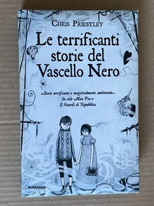 Chris Priestley - LE TERRIFICANTI STORIE DEL VASCELLO NERO - Newton 2010 - Foto 1 di 9