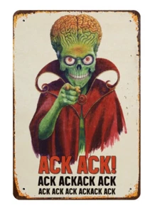 ACK ACK! Mars Attacks Recruitment Metal Sign 8 x 12 - Picture 1 of 8