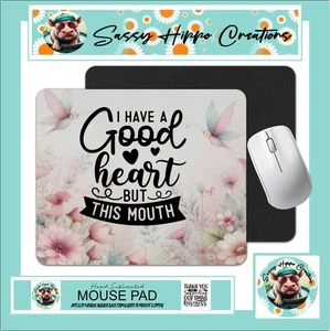 Mauspad I Have a Good Heart but This Mouth Anti Slip Easy Clean Hand Sublimate - Bild 1 von 4