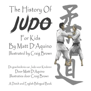 History of Judo For Kids (English Dutch Bilingual book) by Craig Brown (English) - Picture 1 of 1