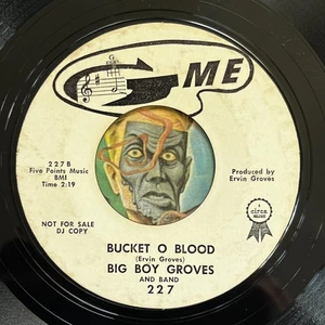 HEAR Big Boy Groves 45 bucket O Blood / Teenage Party GME R&B mod Mad Mike - Bild 1 von 2