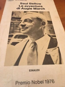 SAUL BELLOW - LE AVVENTURE DI AUGIE MARCH - EINAUDI GLI STRUZZI N° 109 - 1976 - Foto 1 di 2