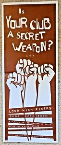 Poster promozionale Lord High Fixers IL TUO CLUB È UN'ARMA SEGRETA? Estrus Austin 1999 - Foto 1 di 2
