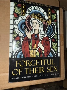 Forgetful of Their Sex : Female Sanctity and Society, Ca. 500-1100, Paperback... - Picture 1 of 5