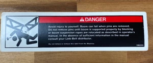 1M6095 Link-Belt Crane DANGER Sticker Label Decal Boom Avoid Injury 2.5”x 9” New - Picture 1 of 3
