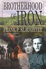 Brotherhood of Iron: Volume 2 (Castor Family Trilogy).by Slaughter New<|