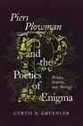 Piers Plowman And The Poetics Of Enigma  Riddles Rhetoric And Theology Ha
