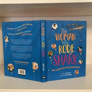 The Woman Who Rode A Shark: and 50 more wild female adventurers Ailsa Ross B51 - Imagen 1 de 3