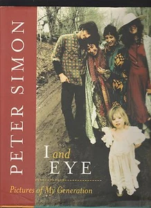 I and Eye : Pictures of My Generation by Peter Simon (2001, Hardcover), Signed - Imagen 1 de 3