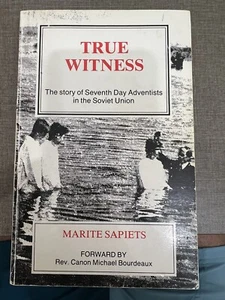 True Witness: Story of 7th Day Adventist in the Soviet Union, Marite Sapiets - Picture 1 of 7