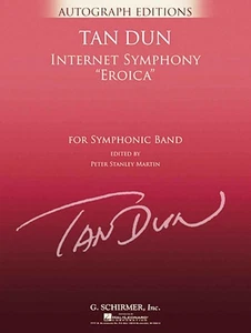 Tan Dun - Internet Symphony Eroica - Symphonic Band Parts & Full Score - Picture 1 of 1