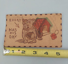 Leather Antique Postcard Dog House Dated 1906 Novelty Humor Stamped Handmade NY
