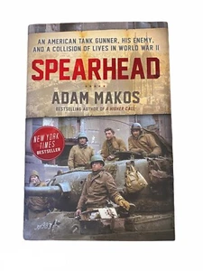 Spearhead: An American Tank Gunner, His Enemy, and a Collision of Lives in World - Picture 1 of 7