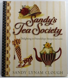 Sandy's Tea Society by Sandy Lynam Clough Afternoon tea ideas book VGC cookbook - Picture 1 of 14