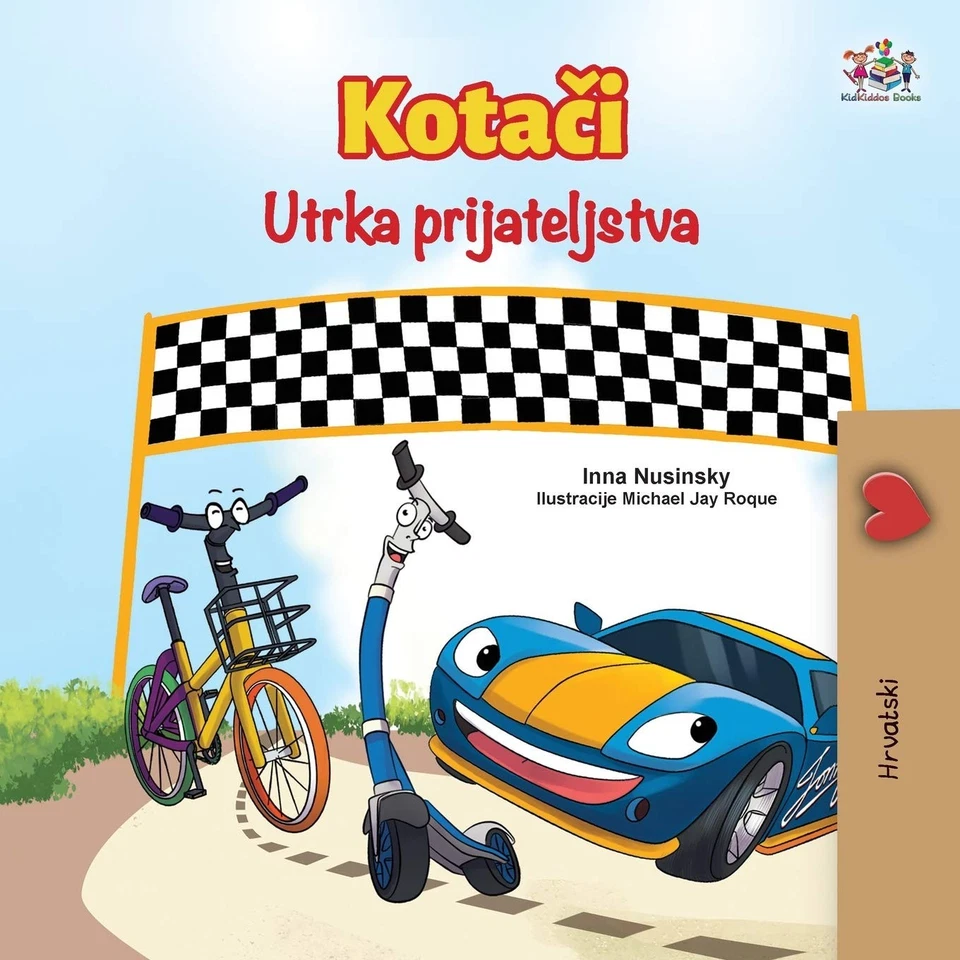 Kidkiddos Books Inna The Wheels The Friendship Race (Croatian Book  (Paperback) - Image 1 of 2
