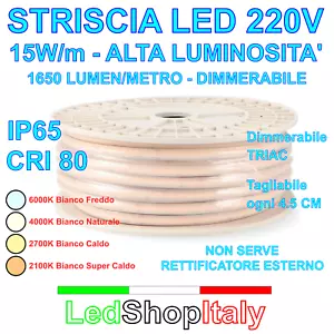 Striscia LED COB 220V luce Bianca 15W/m Luminosissima IP67 Dimmerabile Adesiva - Foto 1 di 7