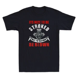 It's Nice To Be Stroked Funny Racing Drag Race Retro Men's Short Sleeve T-Shirt - Picture 1 of 8