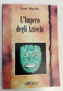 L'IMPERO DEGLI AZTECHI - JEAN MARCILLY - LIBRITALIA - Picture 1 of 1