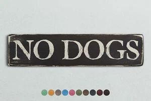 NO DOGS Holzschild im Vintage Stil. Shabby Chic Retro Wohngeschenk - Bild 1 von 2