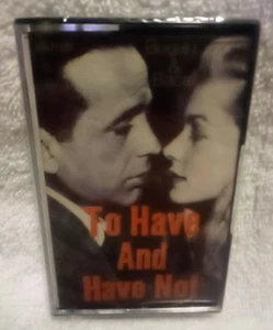 To Have And Have Not Vintage 1946 Radio Broadcast Audio Cassette Bogart Bacall - Picture 1 of 3