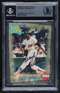 1995 Ball Park Franks Frank Robinson BAS Certified BGS Encased Auto HOF